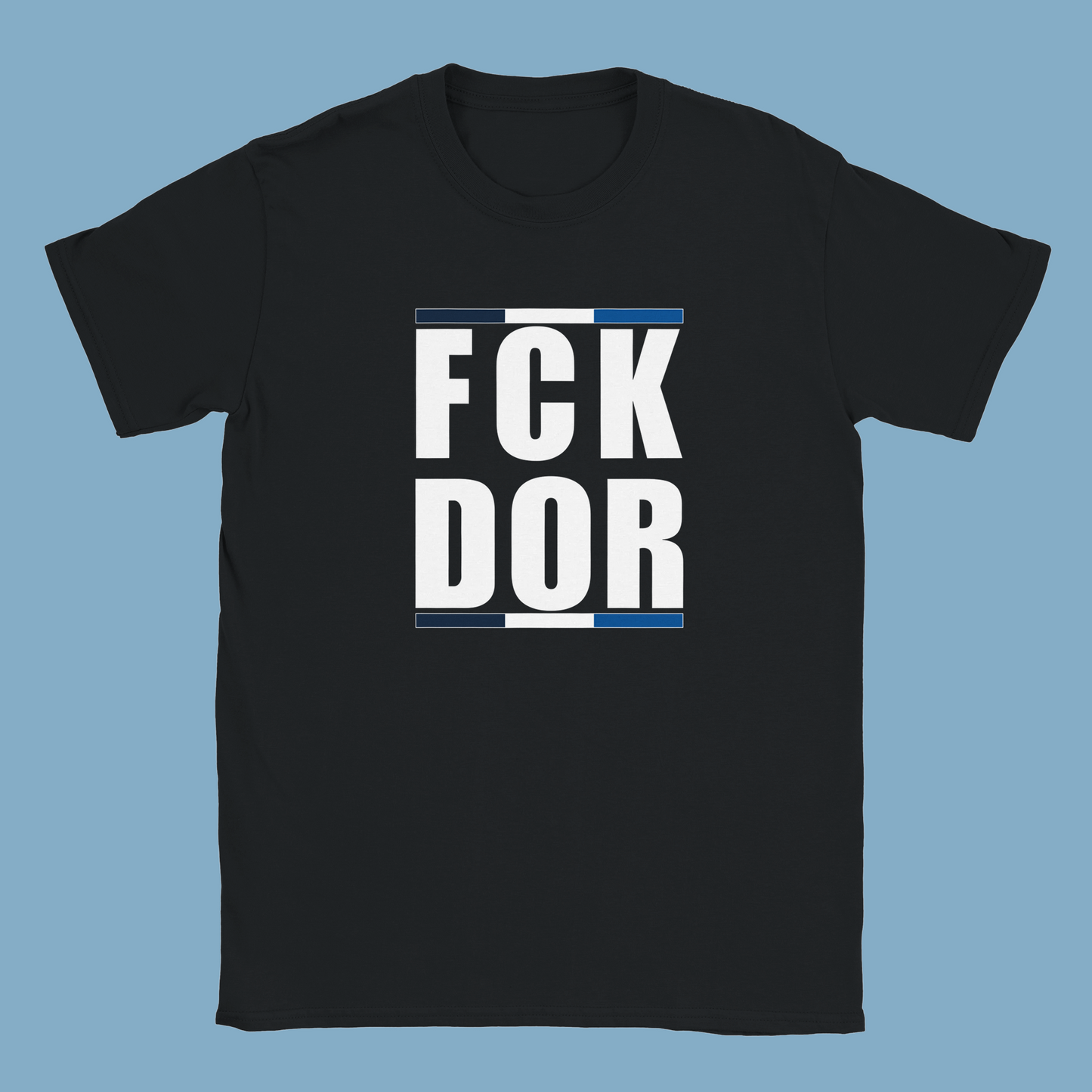 Unisex T-Shirt "FCK DOR"