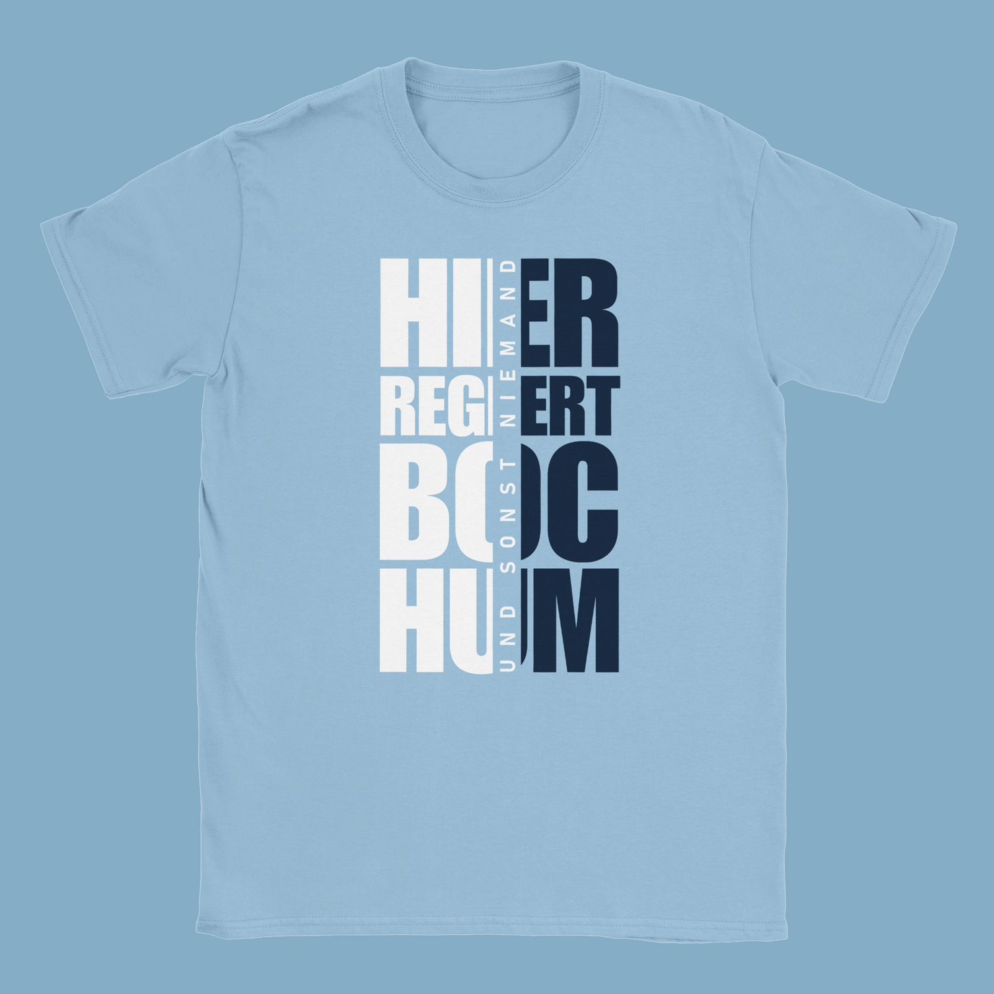 Unisex T-Shirt "Hier regiert Bochum"