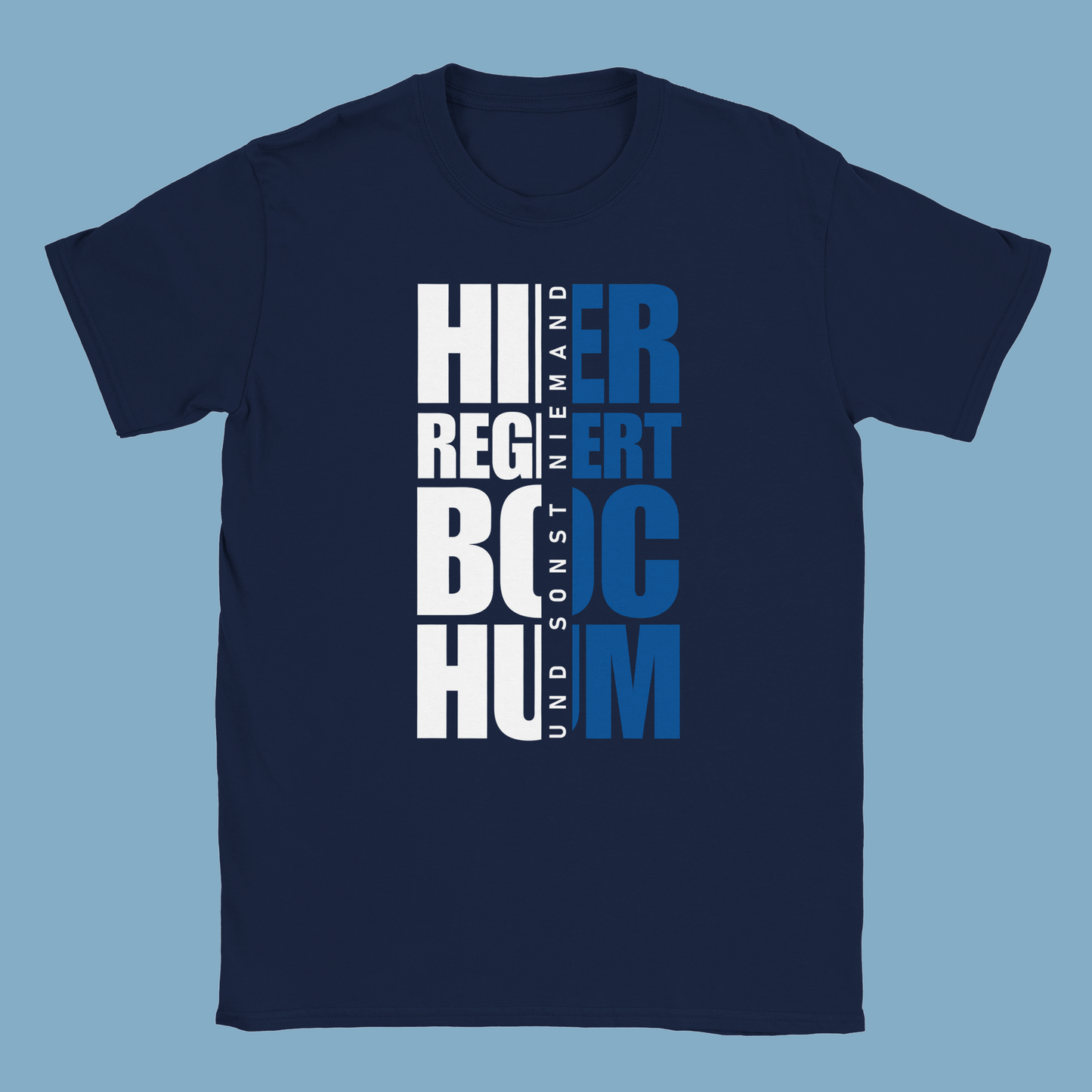 Unisex T-Shirt "Hier regiert Bochum"