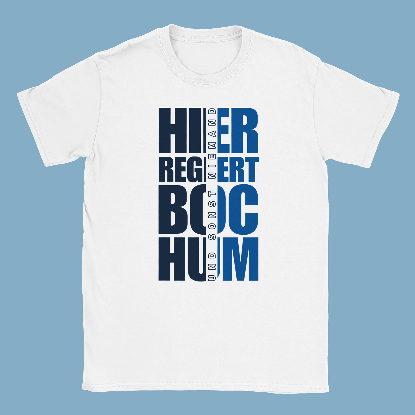 Unisex T-Shirt "Hier regiert Bochum"