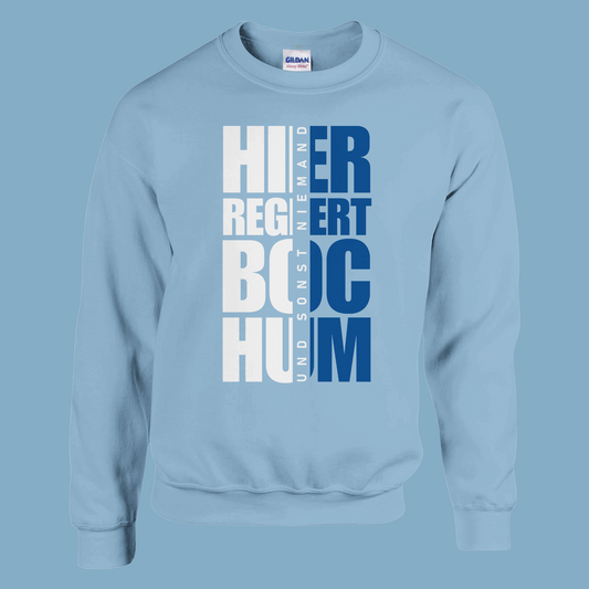 Unisex Pullover "Hier regiert Bochum"