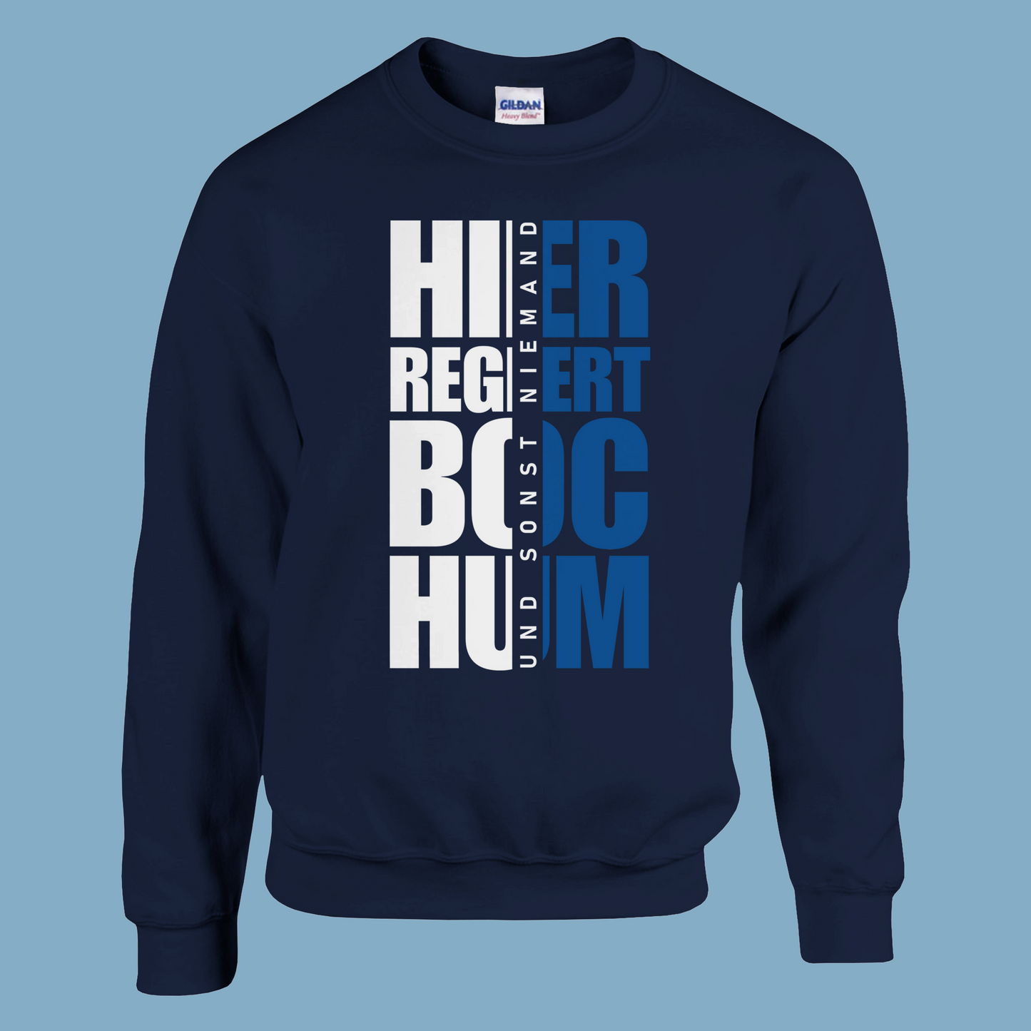 Unisex Pullover "Hier regiert Bochum"