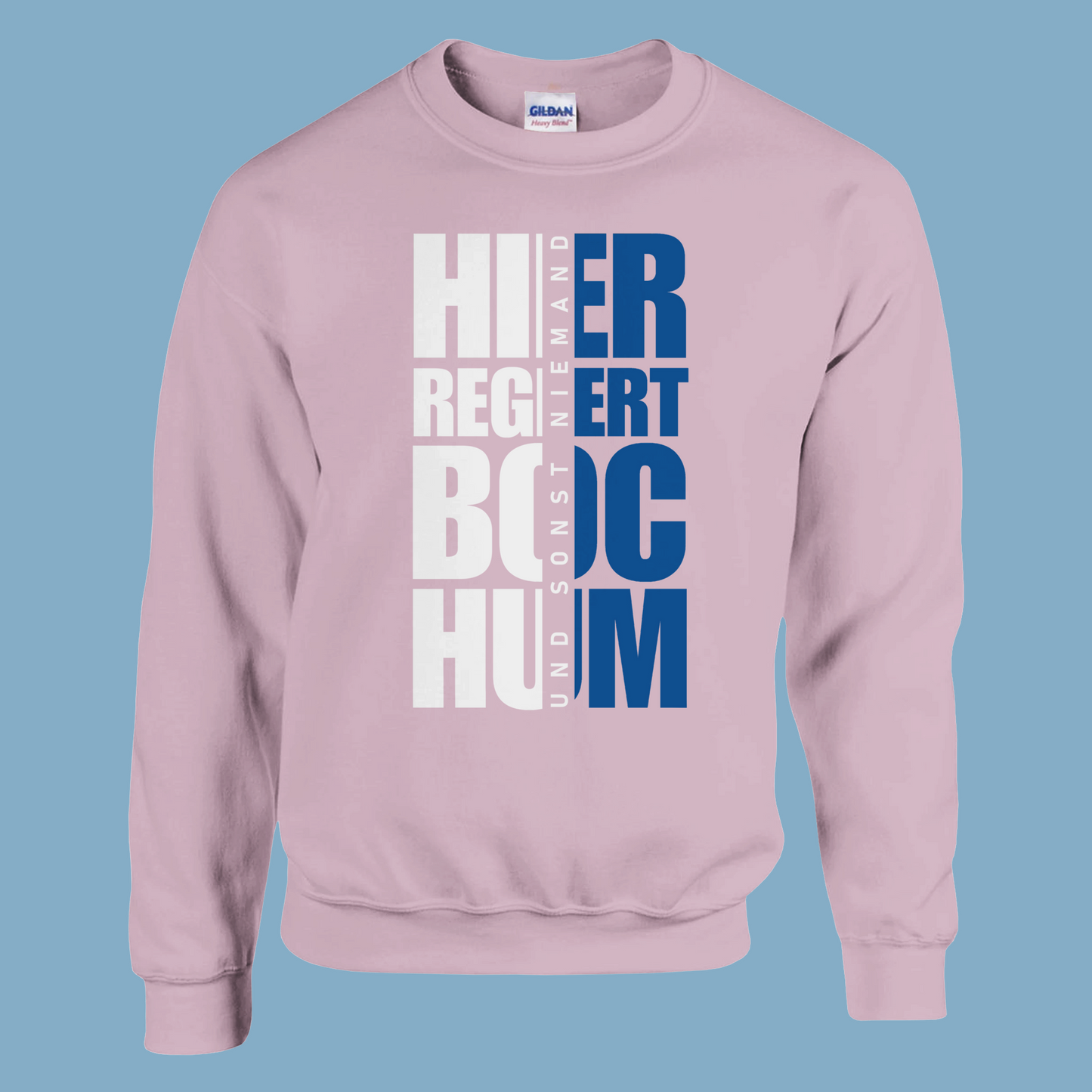 Unisex Pullover "Hier regiert Bochum"