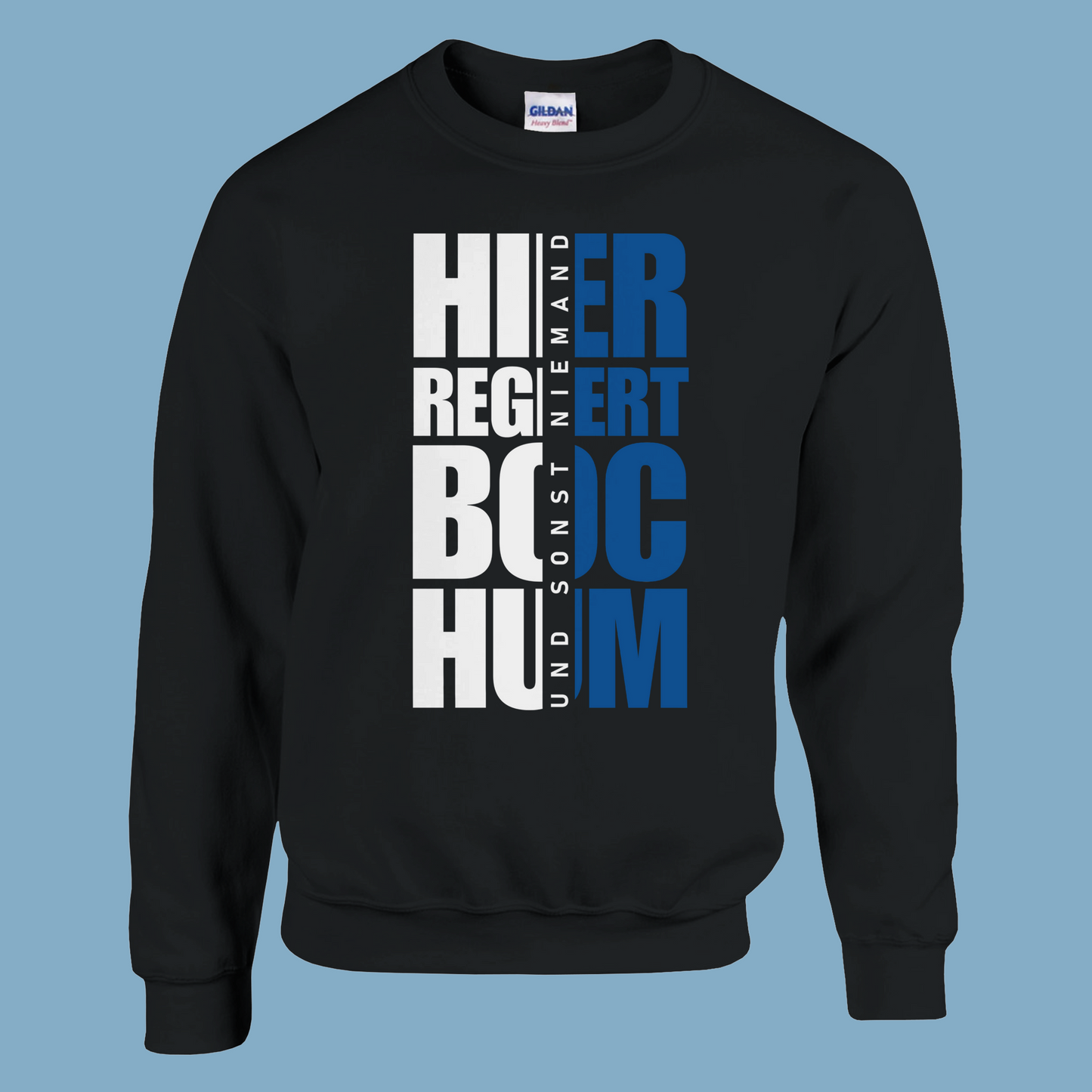 Unisex Pullover "Hier regiert Bochum"