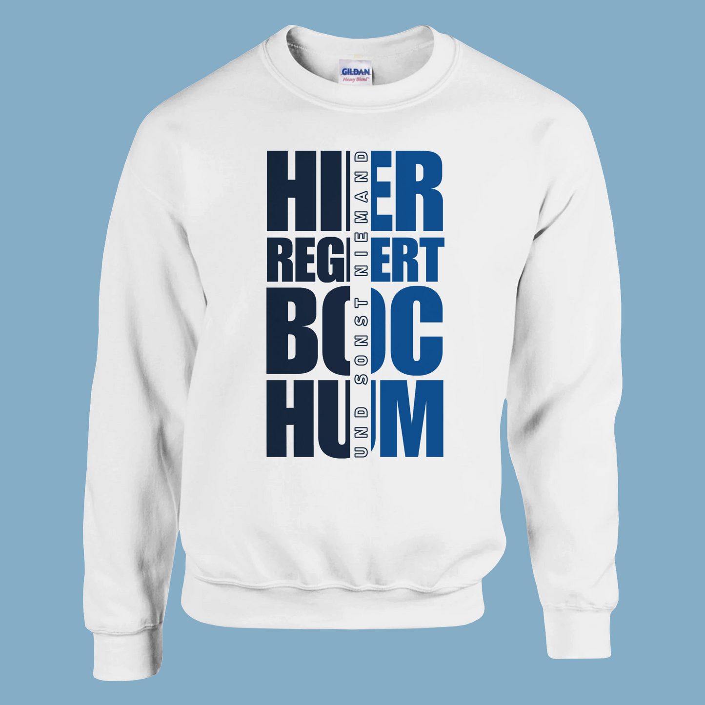 Unisex Pullover "Hier regiert Bochum"