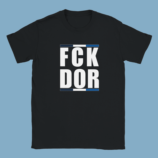 Unisex T-Shirt "FCK DOR"